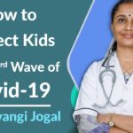 How to protect your kids from 3rd wave of Covid-19