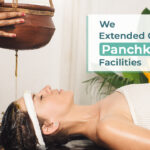 We Are Extended Our Panchkarma Center